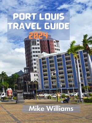 cover image of PORT LOUIS  TRAVEL GUIDE  2024